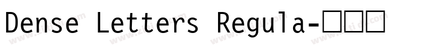 Dense Letters Regula字体转换 Dense Letters Regula字体转换